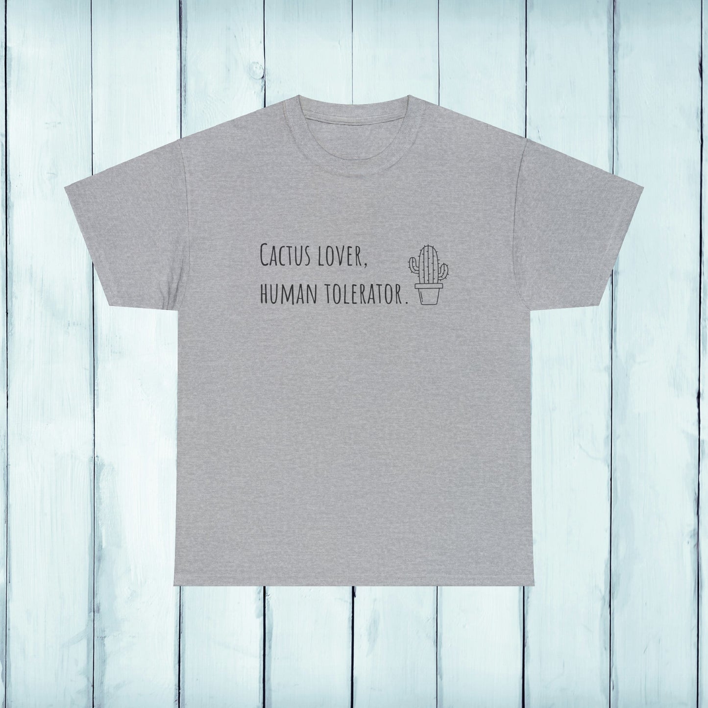 Cactus lover, human tolerator - Unisex Cactus T-Shirt