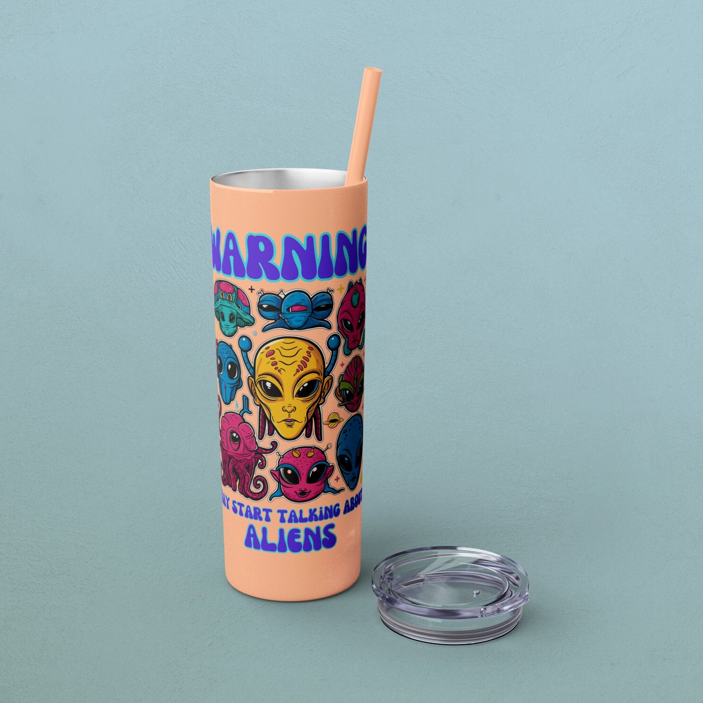 Warning May Start Talking About Aliens, Skinny Tumbler with Straw, 20oz