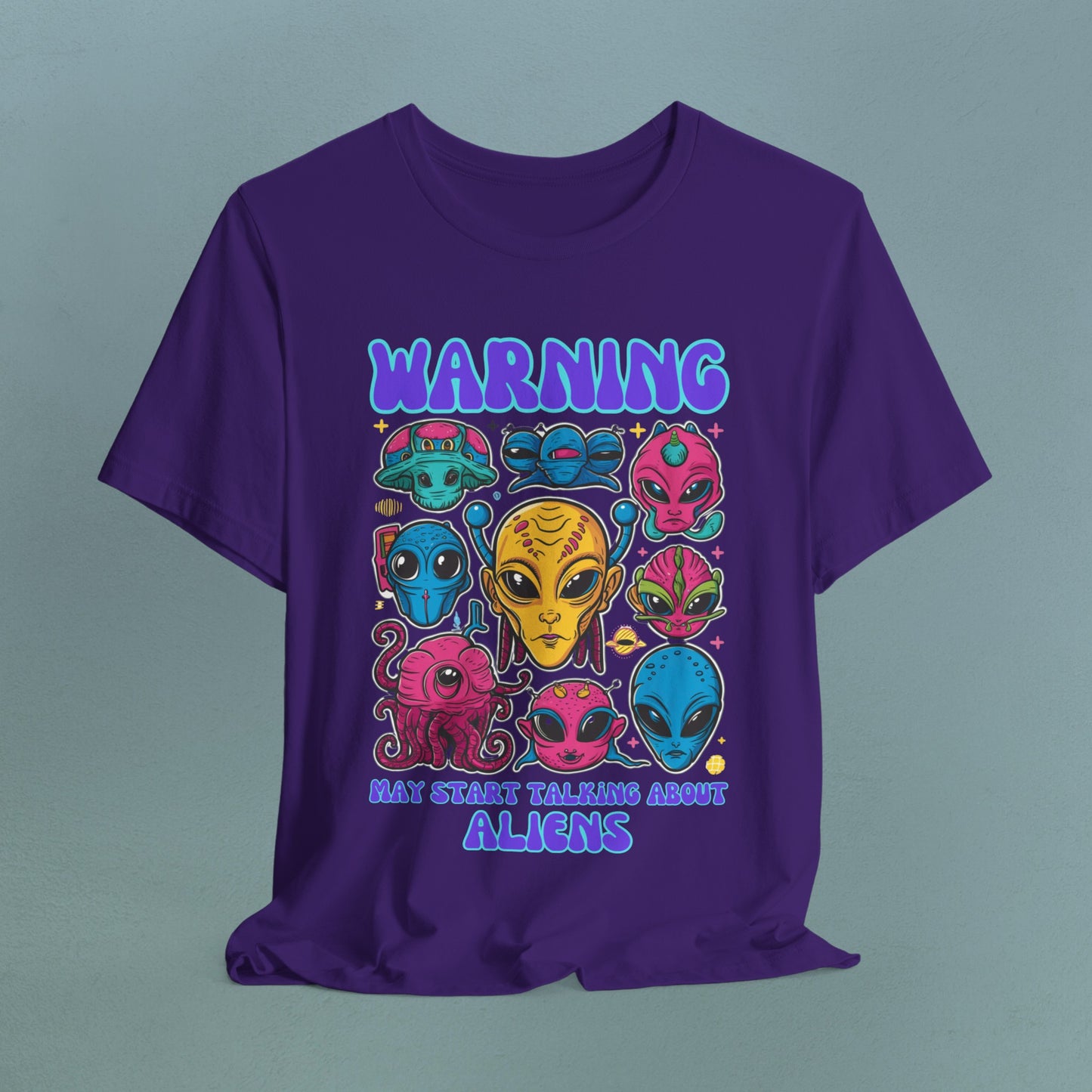 Warning may start talking about aliens - Unisex Jersey T-Shirt