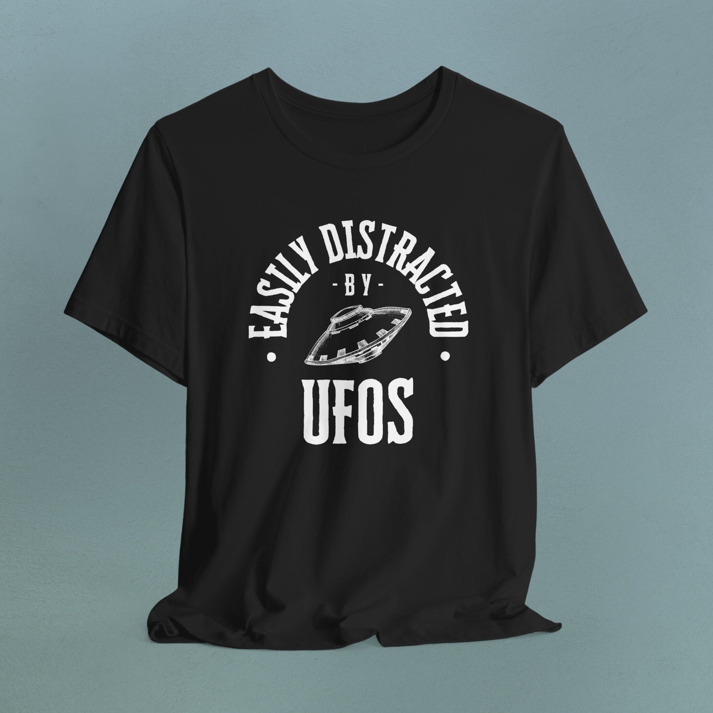 Easily Distracted by UFOs - Unisex Jersey T-Shirt