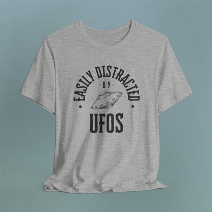 Easily Distracted by UFOs - Unisex Jersey T-Shirt