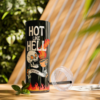 Hot Like Hell Coffee Skull, Skinny Tumbler with Straw, 20oz