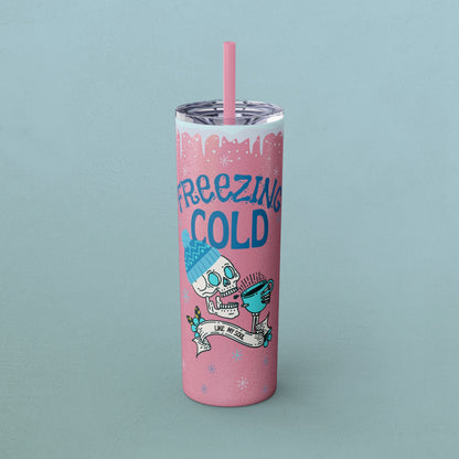 Freezing Cold Like My Soul Skull, Skinny Tumbler with Straw, 20oz