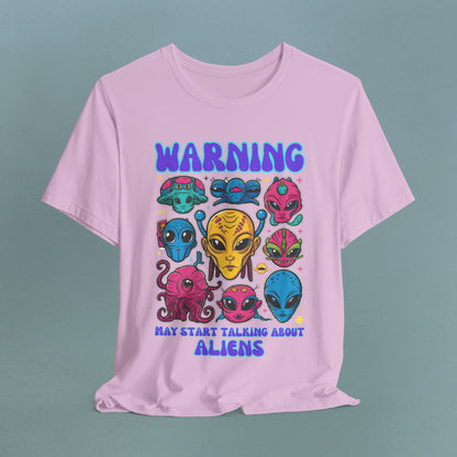 Warning may start talking about aliens - Unisex Jersey T-Shirt