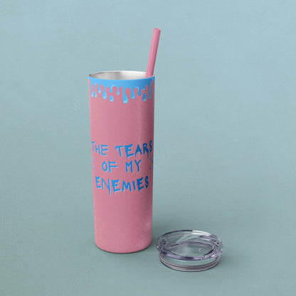 Tears of my enemies, Skinny Tumbler with Straw, 20oz