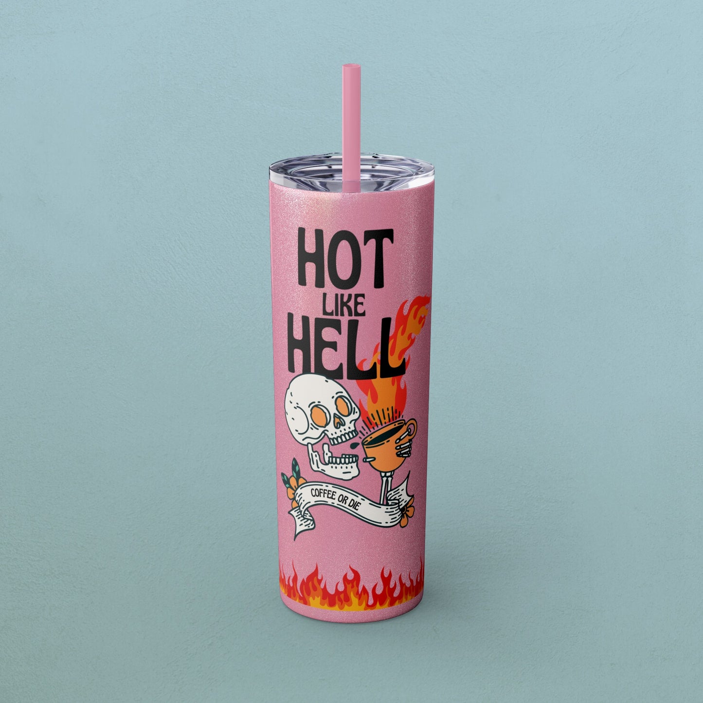 Hot Like Hell Coffee Skull, Skinny Tumbler with Straw, 20oz