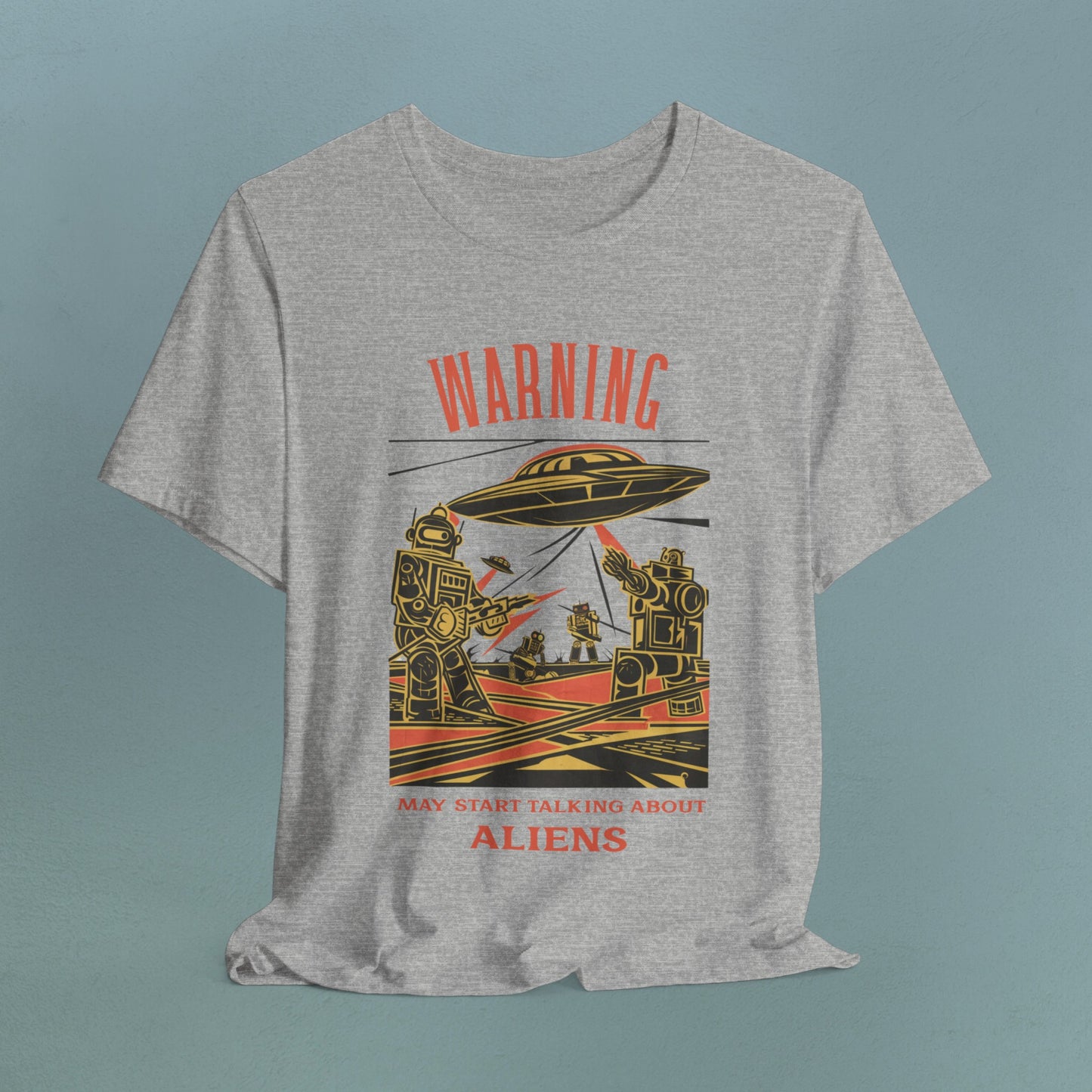 Warning may start talking about aliens (robots and UFO design) - Unisex Jersey T-Shirt