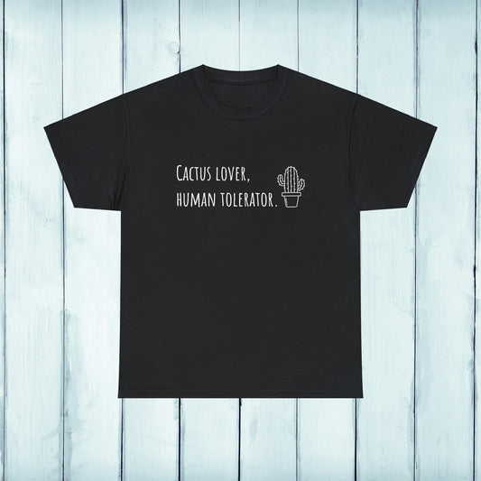 Cactus lover, human tolerator - Unisex Cactus T-Shirt