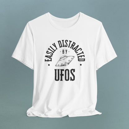 Easily Distracted by UFOs - Unisex Jersey T-Shirt