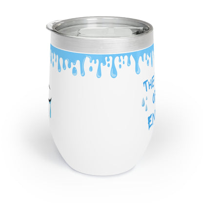 Tears of my Enemies - Chill Wine Tumbler