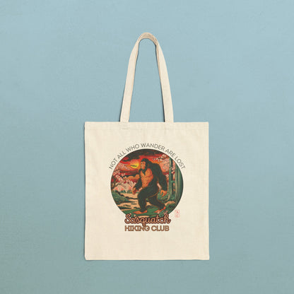 Not all who wander are lost, Sasquatch Hiking Club - Cotton Canvas Tote Bag