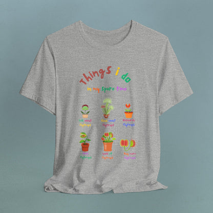 Things I do - Playful Flytraps - Unisex Jersey T-Shirt