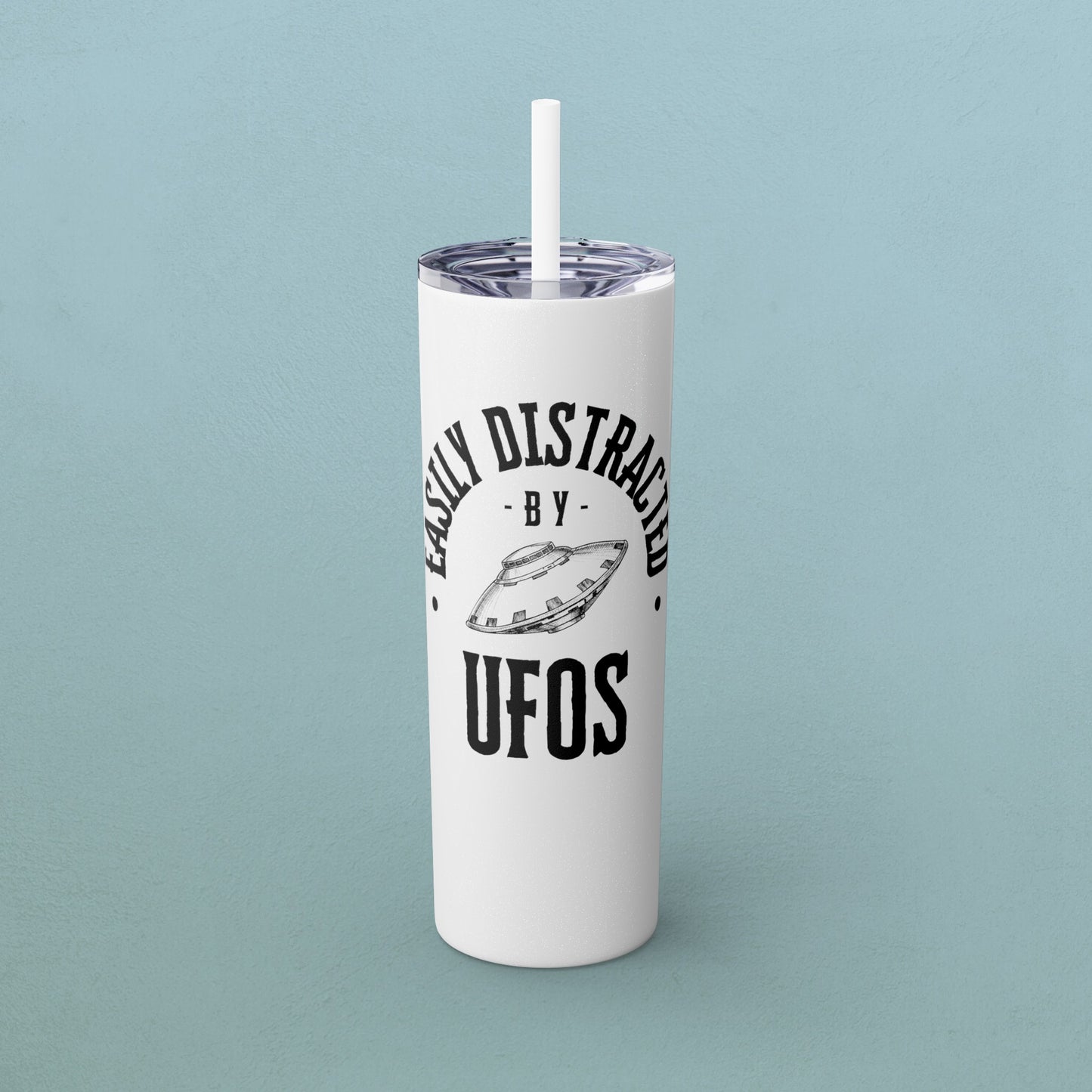 Easily Distracted by UFOs, Skinny Tumbler with Straw, 20oz