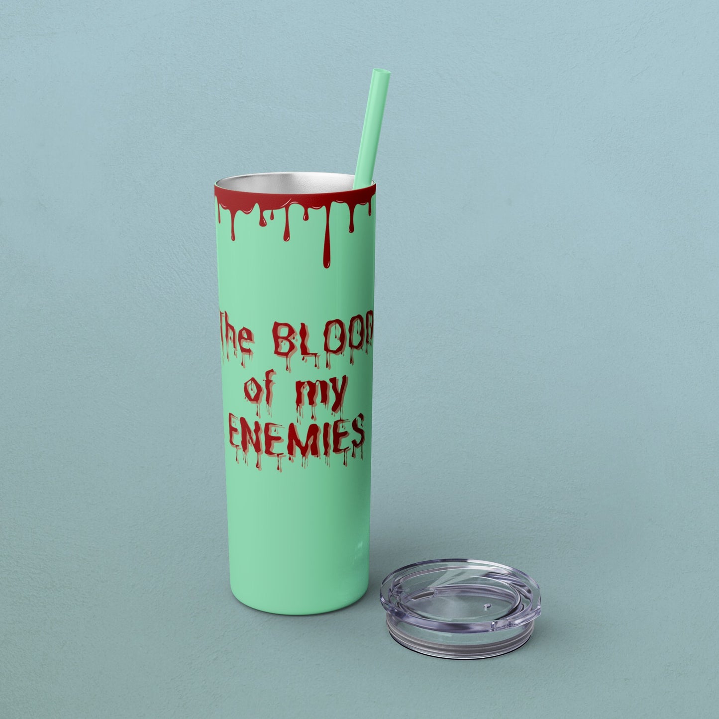 Blood of my enemies, Skinny Tumbler with Straw, 20oz